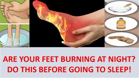 burning hot|feet feeling hot at night.